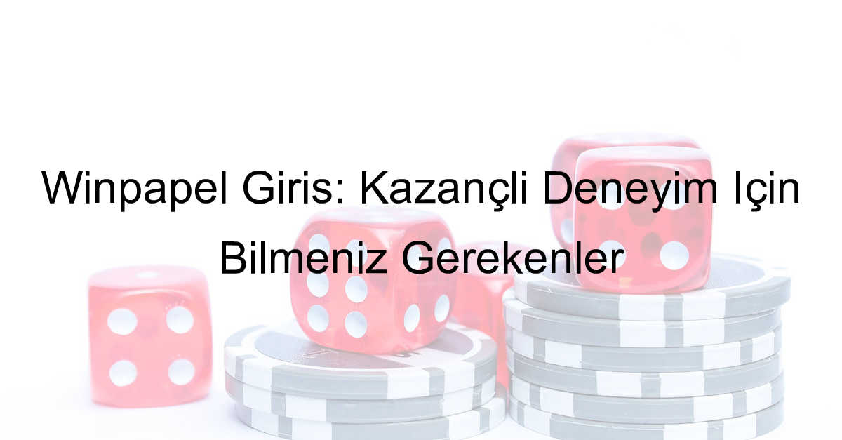 Winpapel yeni giriş